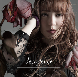 【5/9】décadence -デカダンス- / 黒崎真音を開く
