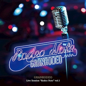 【6/30】Rodeo Note / GRANRODEOを開く